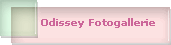Odissey Fotogallerie